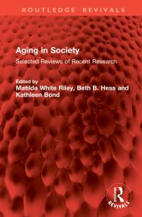 Book Cover for Aging in Society by Matilda White Riley, Beth B Hess, Kathleen Bond
