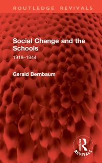 Book Cover for Social Change and the Schools by Gerald Bernbaum