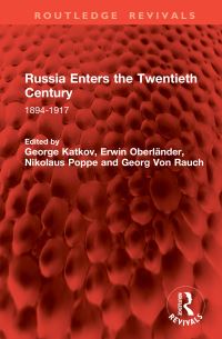 Book Cover for Russia Enters the Twentieth Century 1894-1917 by George Katkov, Erwin Oberländer, N N Poppe, Georg von Rauch