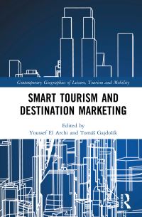 Book Cover for Smart Tourism and Destination Marketing by Youssef El Archi, Tomás Gajdosík