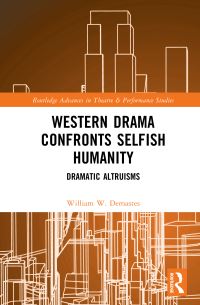 Book Cover for Western Drama Confronts Selfish Humanity by William W Demastes