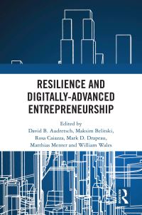 Book Cover for Resilience and Digitally-Advanced Entrepreneurship by David B Audretsch