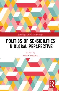 Book Cover for Politics of Sensibilities in Global Perspective by Adrián Scribano