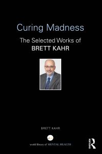 Book Cover for Curing Madness by Brett Kahr