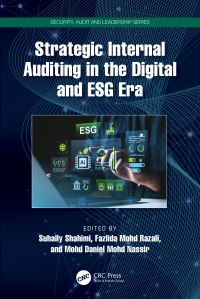 Book Cover for Strategic Internal Auditing in the Digital and ESG Era by Suhaily Shahimi, Fazlida Mohd Razali, Mohd Daniel bin Mohd Nassir