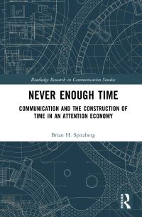 Book Cover for Never Enough Time by Brian H Spitzberg
