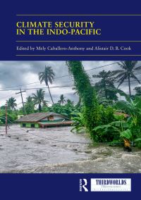 Book Cover for Climate Security in the Indo-Pacific by Mely CaballeroAnthony, Alistair D B Cook