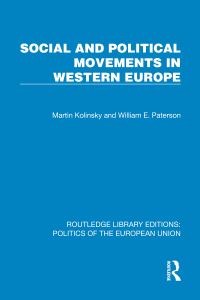 Book Cover for Social and Political Movements in Western Rurope by Martin Kolinsky, William E Paterson