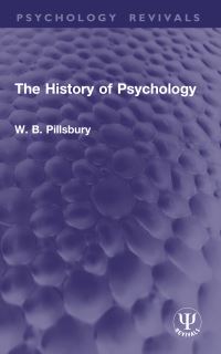 Book Cover for The History of Psychology by W B Pillsbury