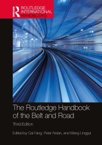 Book Cover for The Routledge Handbook of the Belt and Road by Fang Cai, Peter Nolan, Wang Linggui