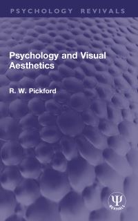 Book Cover for Psychology and Visual Aesthetics by R W Pickford
