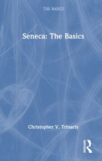 Book Cover for Seneca by Christopher V Trinacty