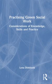 Book Cover for Practising Green Social Work by Lena Dominelli