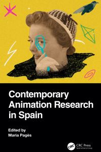 Book Cover for Contemporary Animation Research in Spain by Maria Pagès