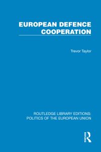 Book Cover for European Defence Cooperation by Trevor Taylor