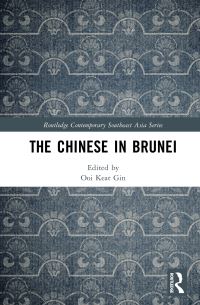 Book Cover for The Chinese in Brunei by Keat Gin Ooi