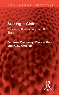 Book Cover for Staking a Claim by Suzanne Franzway, Dianne Court, RW Connell