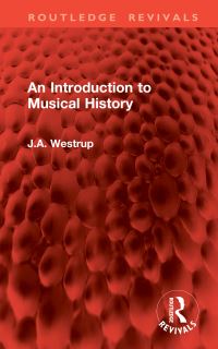 Book Cover for An Introduction to Musical History by JA Westrup