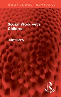 Book Cover for Social Work With Children by Juliet Berry