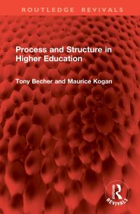Book Cover for Process and Structure in Higher Education by Tony Becher, Maurice Kogan