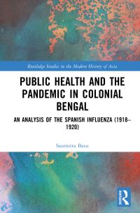 Book Cover for Public Health in Colonial Bengal by Saumitra Basu