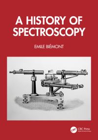 Book Cover for A History of Spectroscopy by Emile Biémont