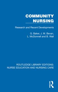 Book Cover for Community Nursing by Gail Baker, J M Bevan, L McDonnell, B Wall
