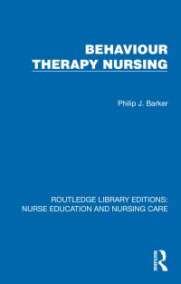 Book Cover for Behaviour Therapy Nursing by Philip J Barker