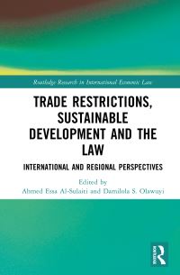 Book Cover for Trade Restrictions, Sustainable Development and the Law by Ahmed Essa AlSulaiti, Damilola S Olawuyi