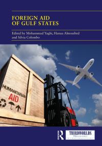 Book Cover for Foreign Aid of Gulf States by Mohammad Yaghi, Hanaa Almoaibed, Silvia Colombo
