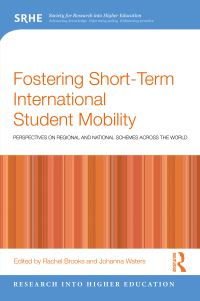 Book Cover for Fostering Short-Term International Student Mobility by Rachel Brooks, Johanna Waters