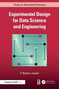 Book Cover for Experimental Design for Data Science and Engineering by V Roshan Joseph