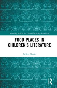Book Cover for Food Places in Children's Literature by Sabine Planka