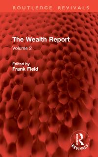 Book Cover for The Wealth Report. Volume 2 by Frank Field