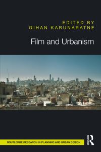 Book Cover for Film and Urbanism by Gihan Karunaratne