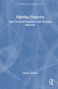 Book Cover for Fighting Oligarchy by Charles Derber