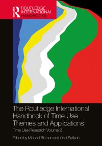 Book Cover for The Routledge International Handbook of Time Use Themes and Applications Volume 2 by Michael Bittman, Oriel Sullivan
