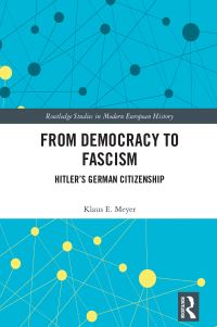 Book Cover for From Democracy to Fascism by Klaus E Meyer