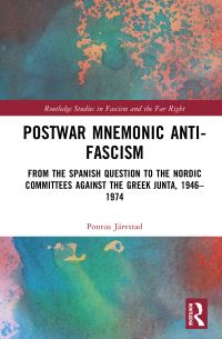 Book Cover for Postwar Mnemonic Anti-Fascism by Pontus Järvstad