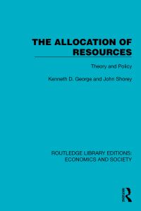 Book Cover for The Allocation of Resources by Kenneth D George, John Shorey