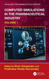 Book Cover for Computer Simulations in the Pharmaceutical Industry. Volume 1 by Gangarapu Kiran, Veerareddy Prabhakar