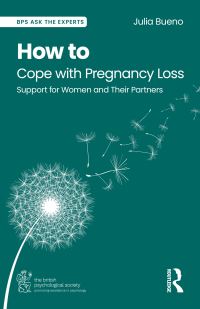 Book Cover for How to Cope With Pregnancy Loss by Julia Bueno
