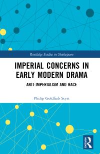 Book Cover for Imperial Concerns in Early Modern Drama by Philip Goldfarb Styrt