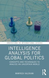 Book Cover for Intelligence Analysis for Global Politics by Manfredi Valeriani