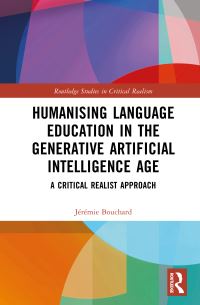Book Cover for Humanising Language Education in the Generative Artificial Intelligence Age by Jeremie Bouchard