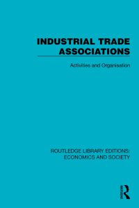 Book Cover for Industrial Trade Associations by Political and Economic Planning Think tank