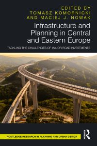 Book Cover for Infrastructure and Planning in Central and Eastern Europe by Tomasz Komornicki, Maciej J Nowak
