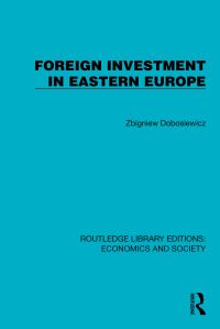 Book Cover for Foreign Investment in Eastern Europe by Zbigniew Dobosiewicz