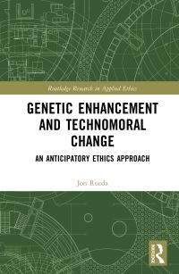 Book Cover for Genetic Enhancement and Technomoral Change by Jon Rueda