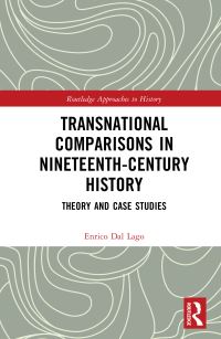 Book Cover for Transnational Comparisons in Nineteenth-Century History by Enrico Dal Lago